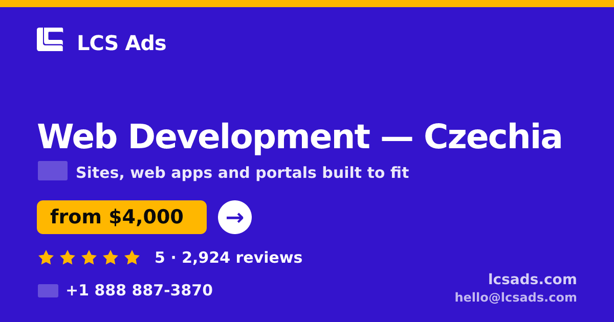 Web Development in Czechia — from $4,000, rated 5/5 by 2924 clients. LCS Ads.