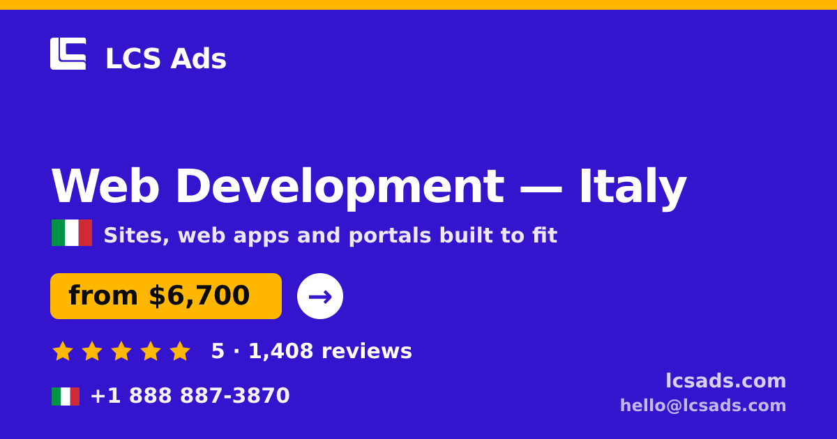 Web Development in Italy — from $6,700, rated 5/5 by 1408 clients. LCS Ads.
