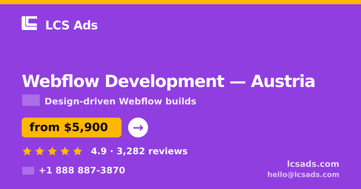 Webflow Development in Austria — from $5,900, rated 4.9/5 by 3282 clients. LCS Ads.