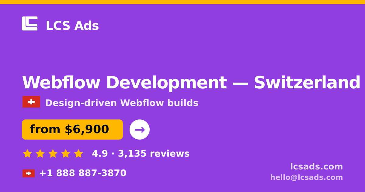 Webflow Development in Geneva — from $7,200, rated 5/5 by 1123 clients. LCS Ads.