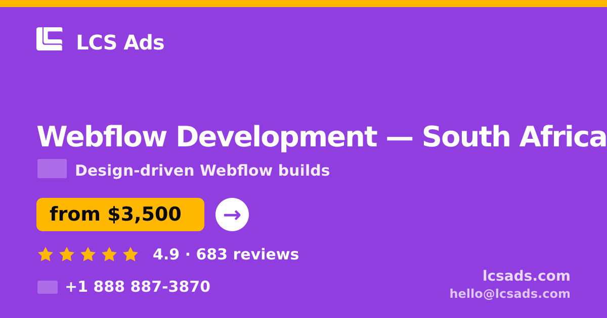 Webflow Development in Johannesburg — from $3,300, rated 4.9/5 by 3187 clients. LCS Ads.