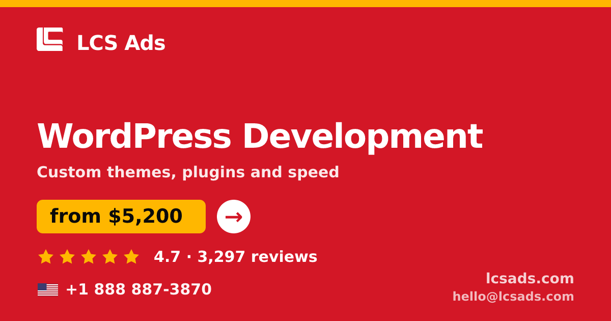 WordPress Development in the USA — from $5,200, rated 4.7/5 by 3297 clients. LCS Ads.