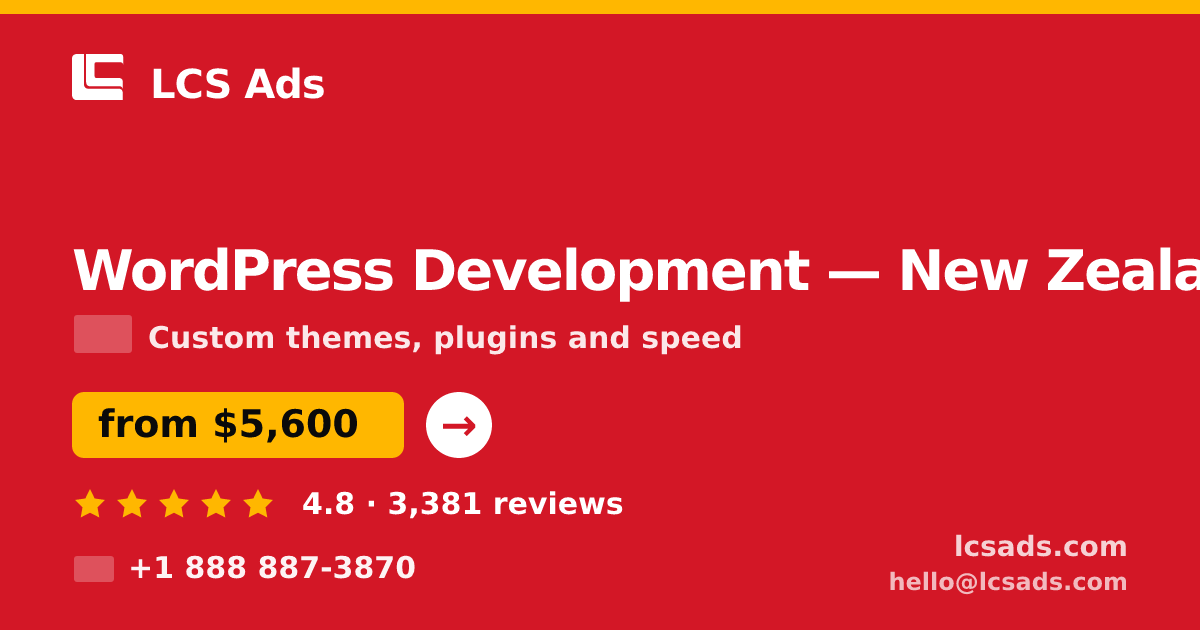 WordPress Development in New Zealand — from $5,600, rated 4.8/5 by 3381 clients. LCS Ads.